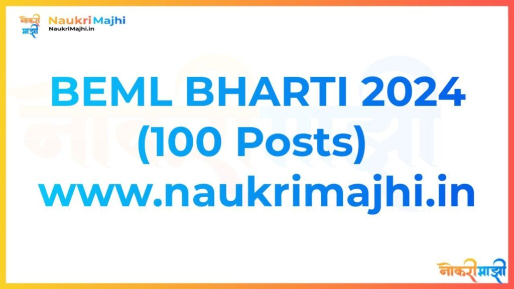 BEML Bharti 2024 - Bharat Earth Movers Limited BEML Bharti 2024 , BEML recruitment 2024 beml 2024